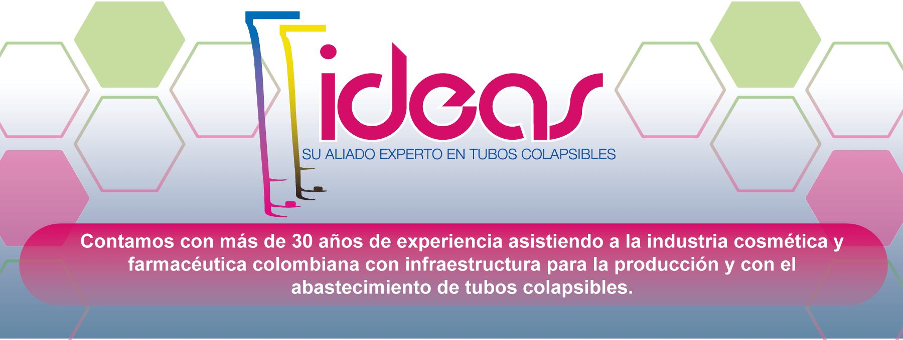 En Ideas Soluciones V&R S.A.S contamos con más de 30 años de experiencia